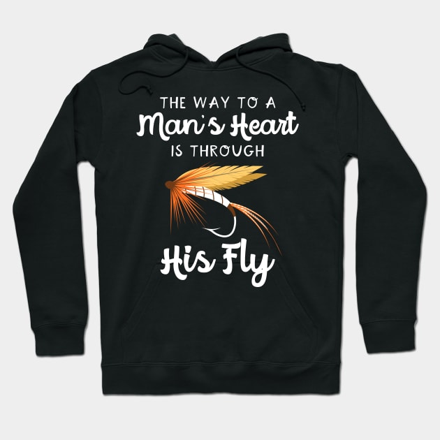 The Way To A Man's Heart Fly Fishing Hoodie by maxcode